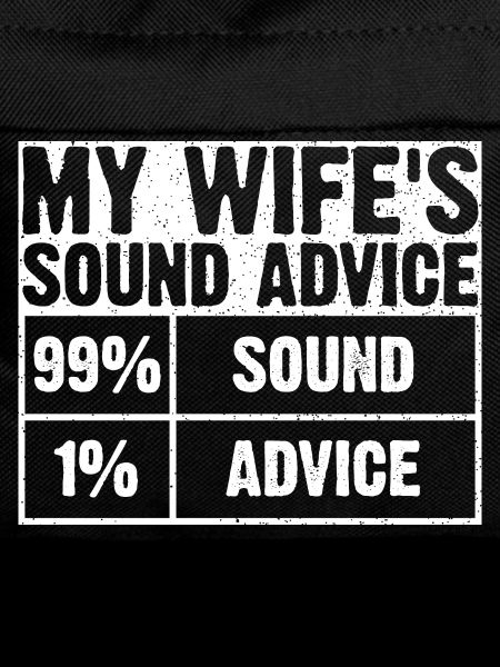 My Wife's Sound Advice Graphic Tee