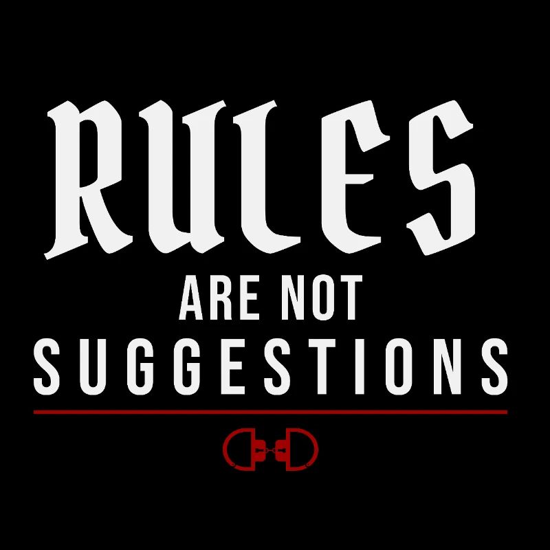 Rules Are Not Suggestions – Authority Mindset