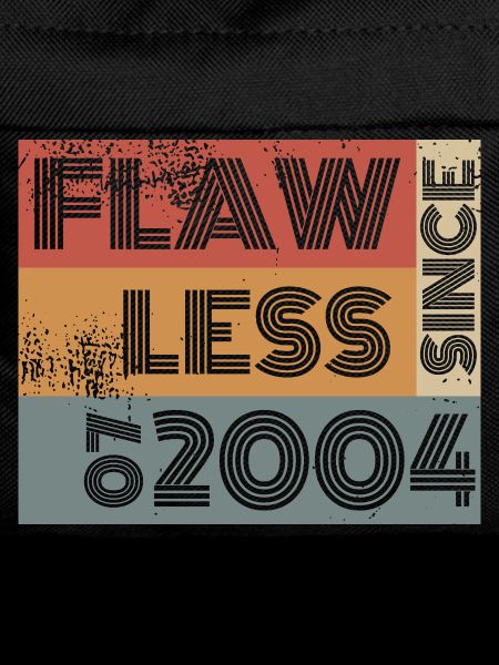 22. Birthday Flawless since 07/2004