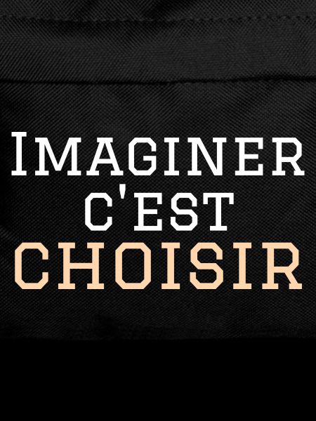 imaginer c'est choisir
