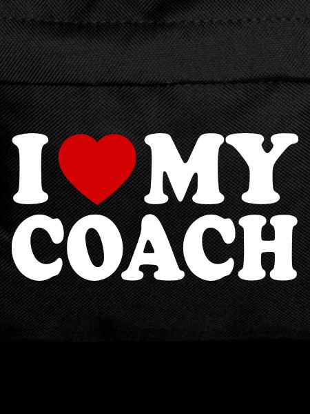 I love my coach