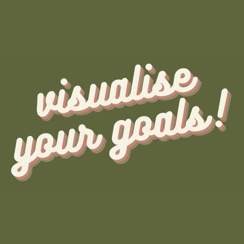 Visualisez vos objectifs Motivation Mentalité Chemise