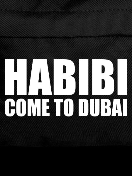 habibi come to dubai