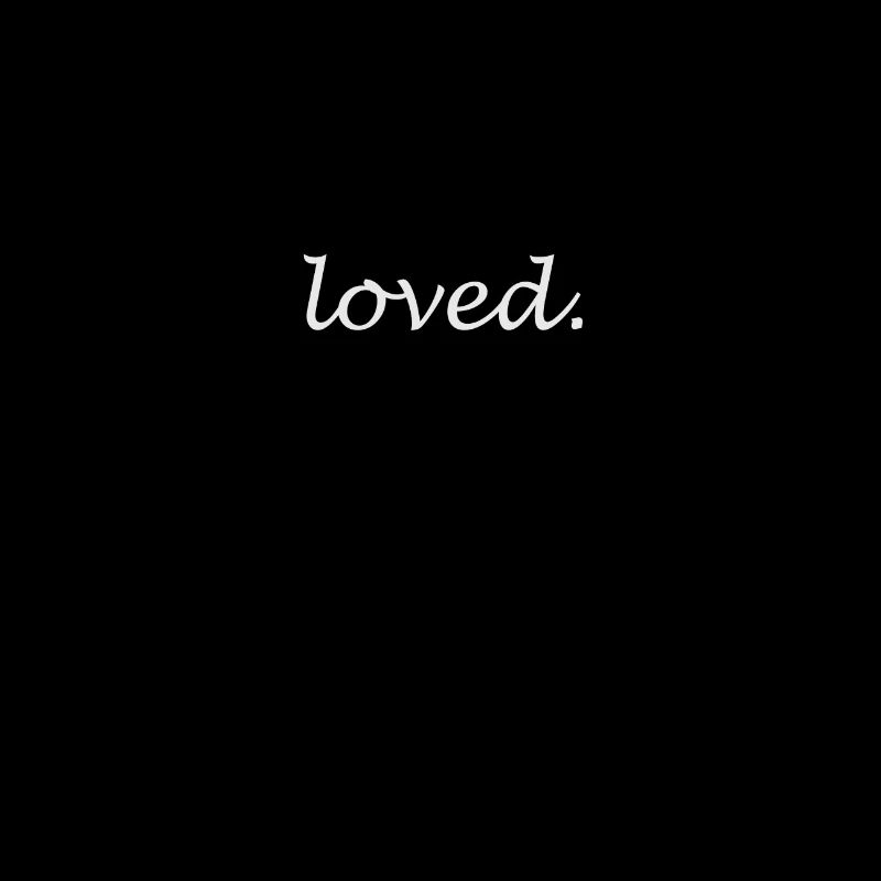 loved