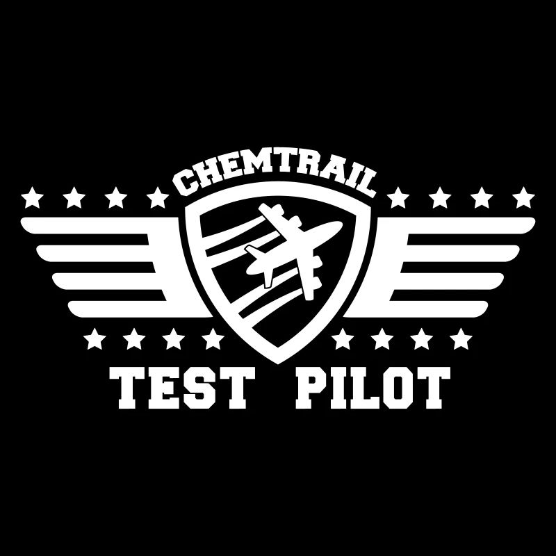 Chemtrail Test Pilot Abzeichen Satire Verschwörung