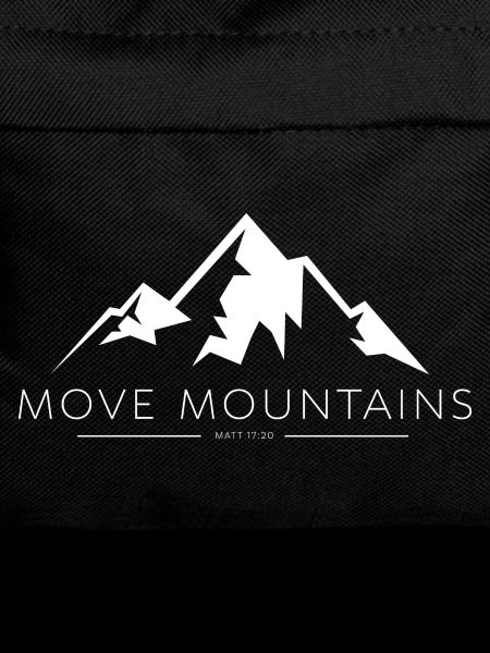 faith can move mountains