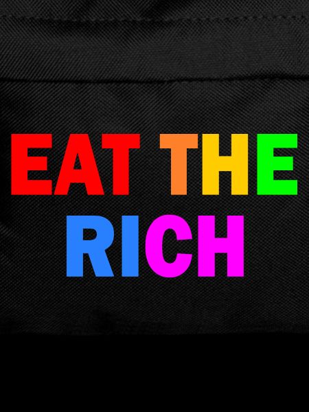 Eat the rich