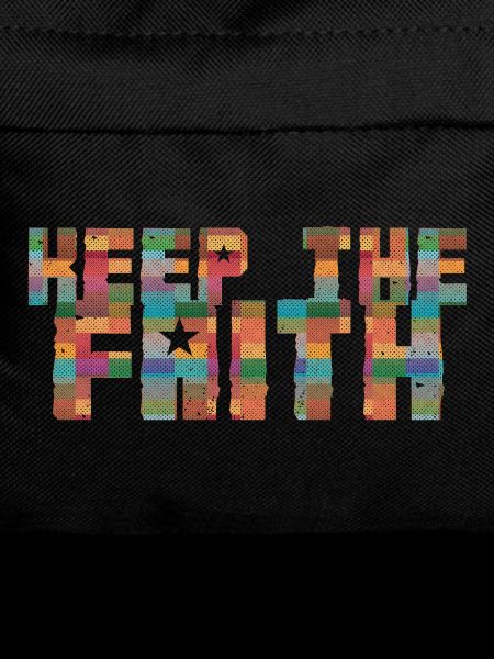 keep the faith