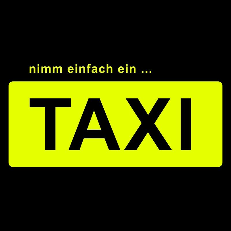 nimm einfach ein taxi