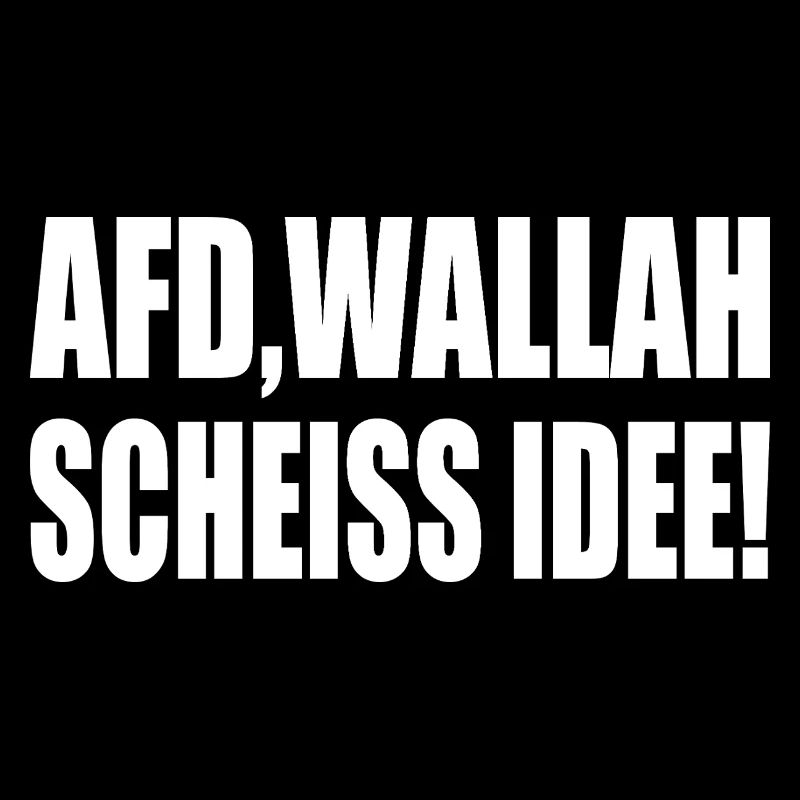 Afd wallah scheiss idee