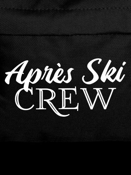 Après Ski Crew Ski Ski Holiday
