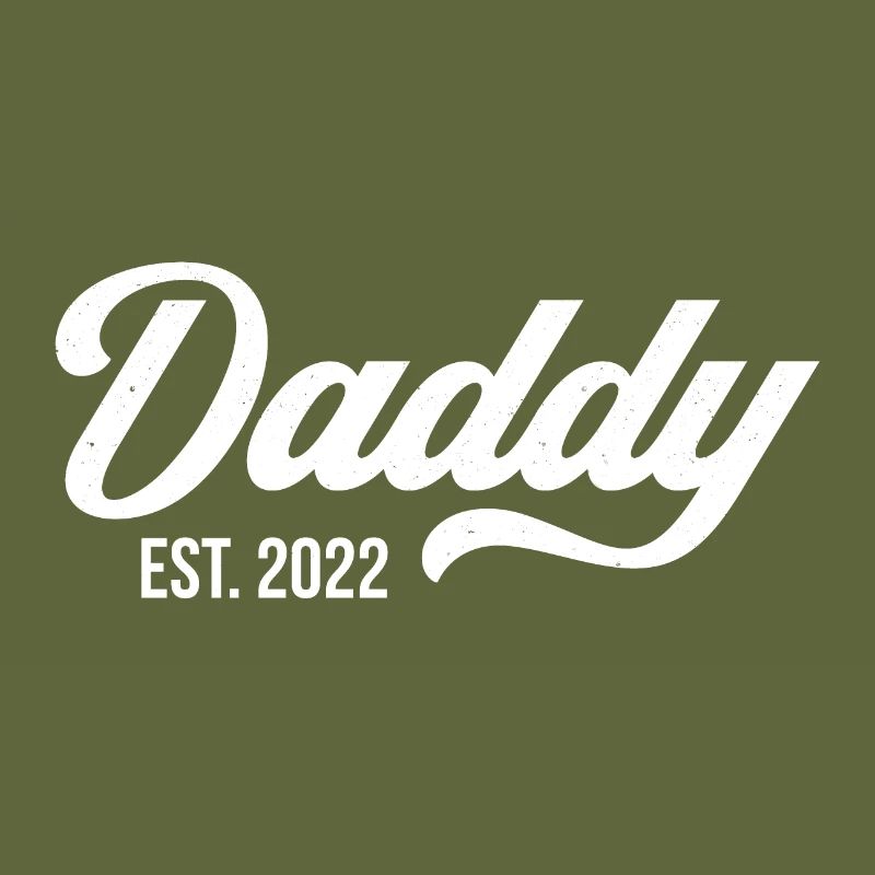 Daddy Est. 2022