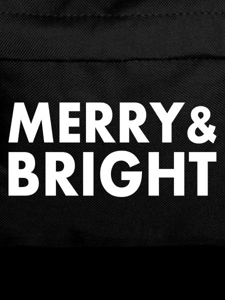 Merry and bright