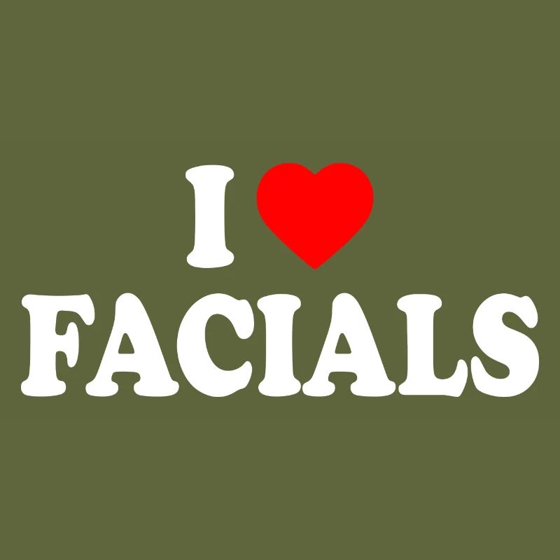 I love facials