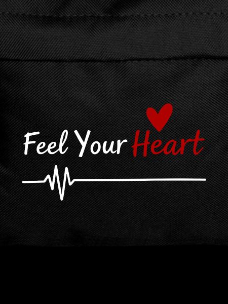 Feel Your Heart Statement Spruch