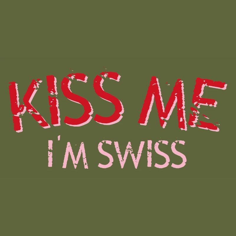 Küss mich Ich bin Schweizer
