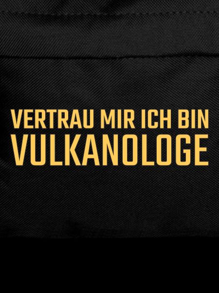Volcanologist Trust me Volcanology