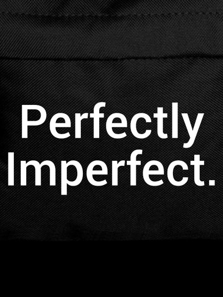 Perfectly Imperfect. – Minimalistisches Statement 