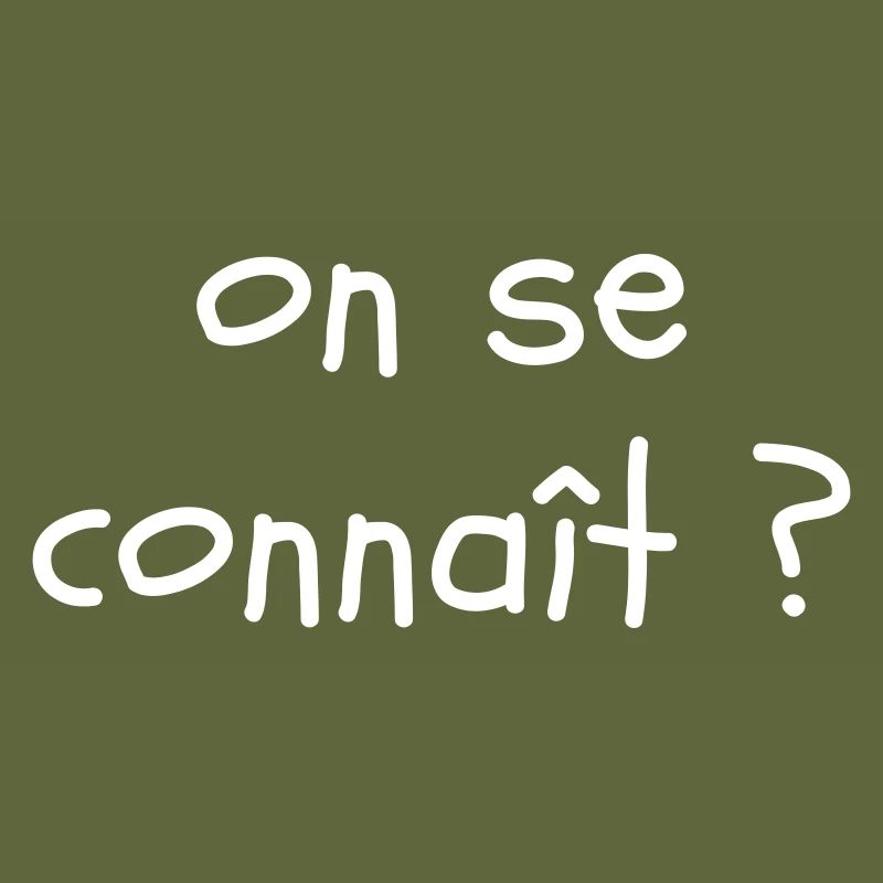On se connaît ?