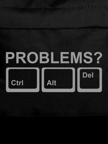 Probleme? Ctrl Alt Del