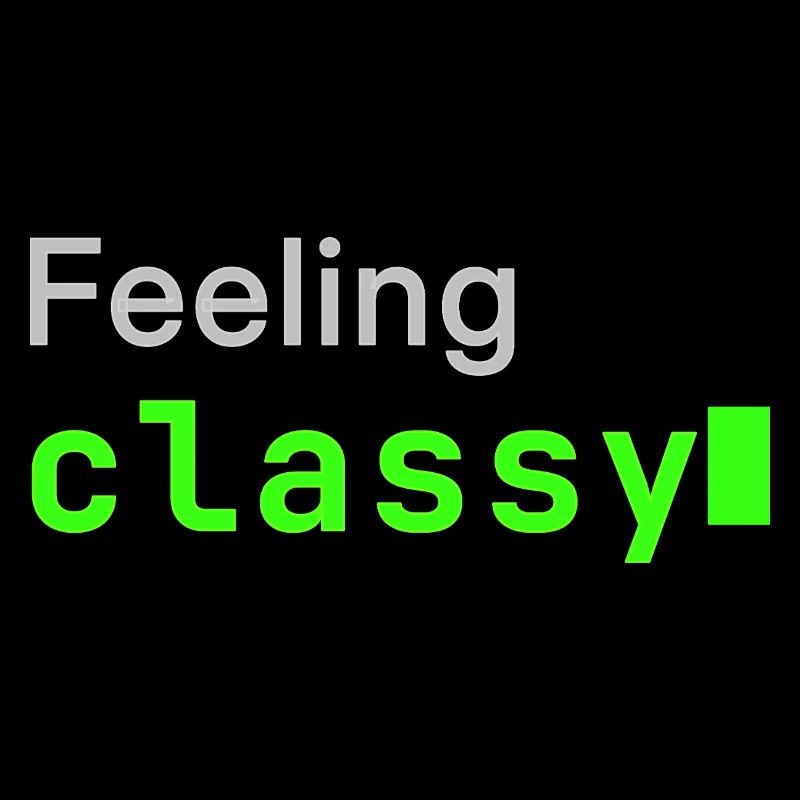 Feeling classy | Developer mood