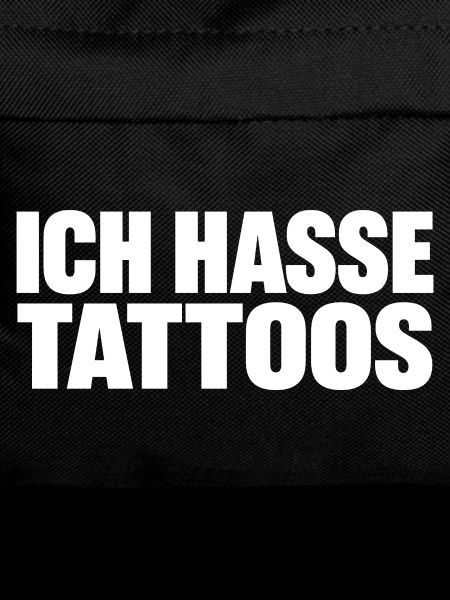 Ich Hasse Tattoos Lustiger Spruch