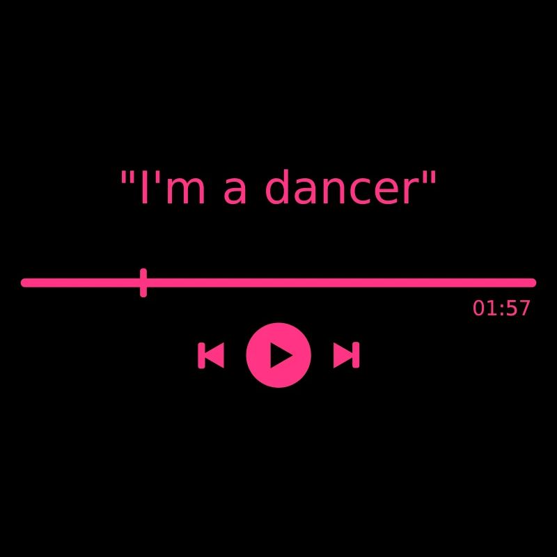 Musik Player "I'm a dancer" tanzen Tänzer Spruch