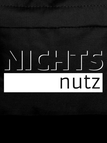 NICHTS nutz