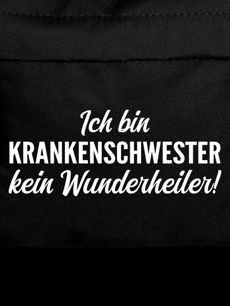 Ich bin Krankenschwester, kein Wunderheiler!