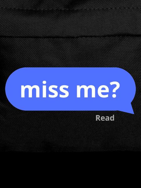 Miss me?