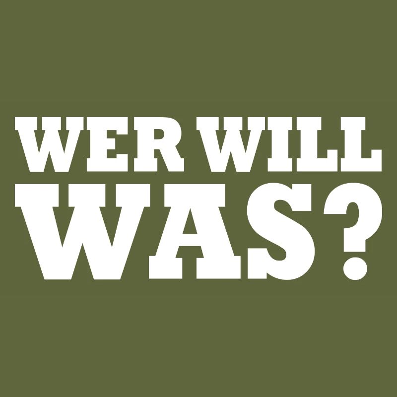 Wer will was