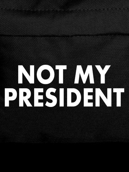 Not my president
