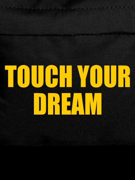 touch your dream