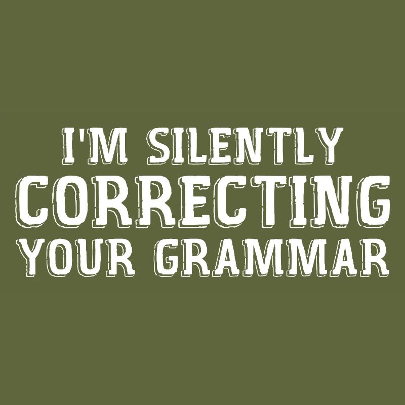 i'm silently correcting your grammar