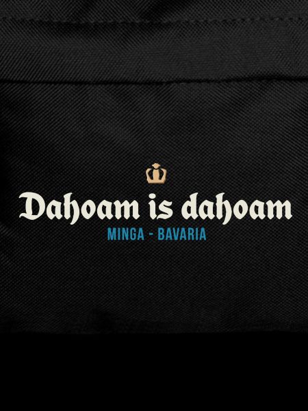 Dahoam is dahoam