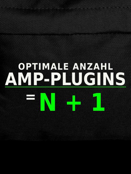 Optimale Anzahl Amp-Plugins = N + 1