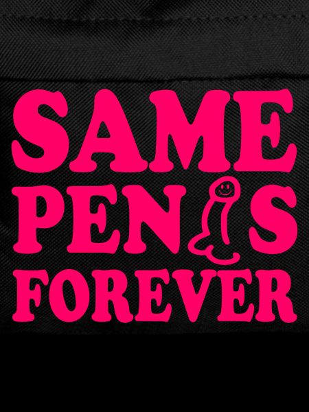 Same penis forever