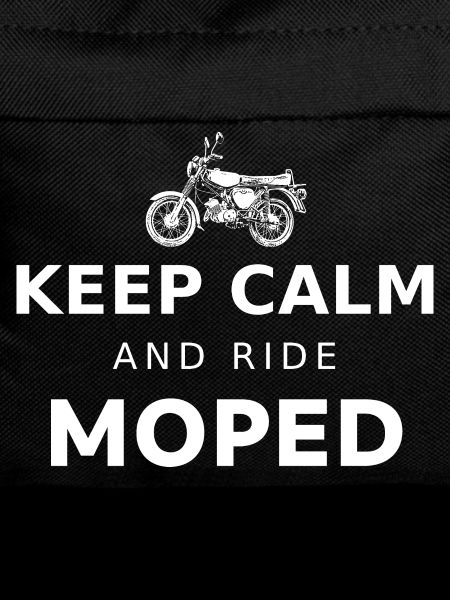 Keep Calm And Ride Moped