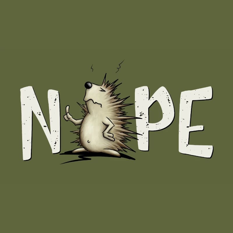 Nope, nope, no, never! Casually grumpy hedgehog