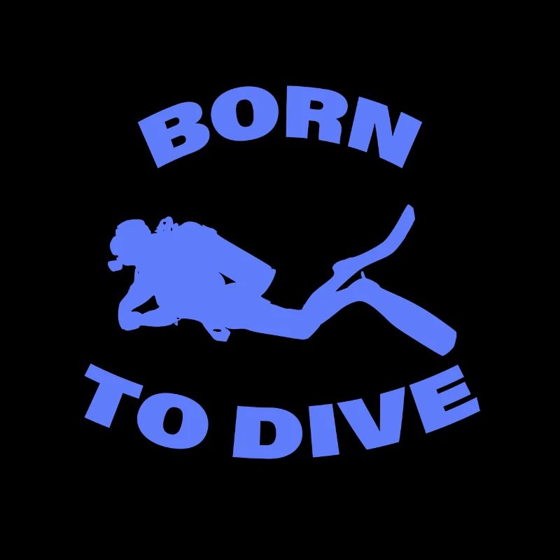 BORN TO DIVE