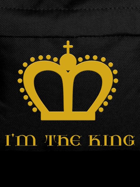 I'm the king