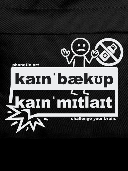 No backup, no pity - phonetic art