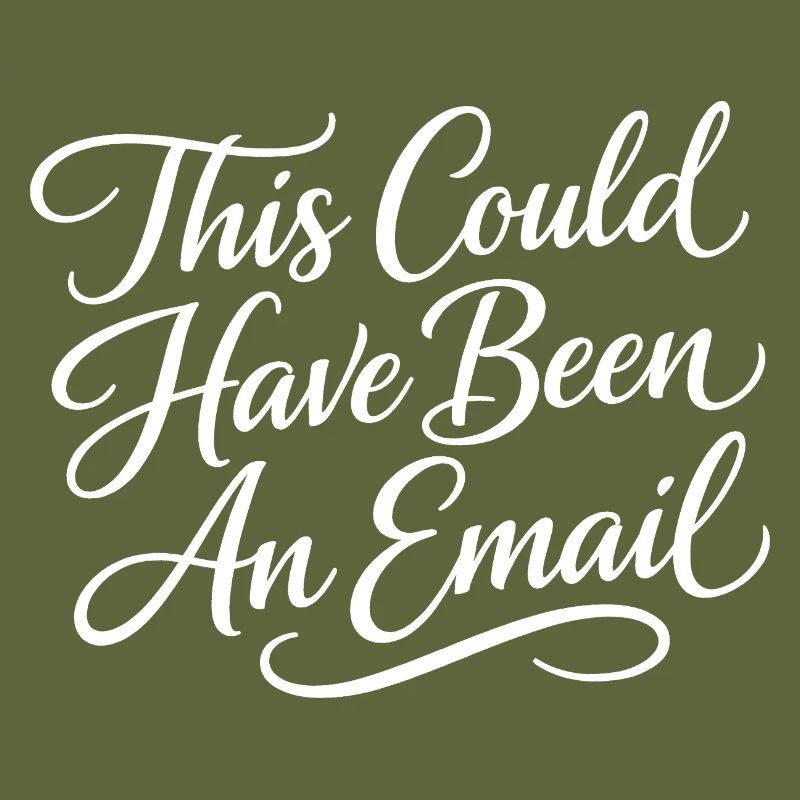 Sarcasm in everyday work – That could also have been a l