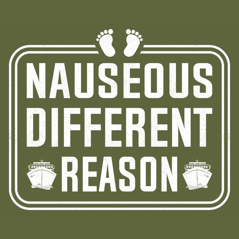 Nauseous Different Reason