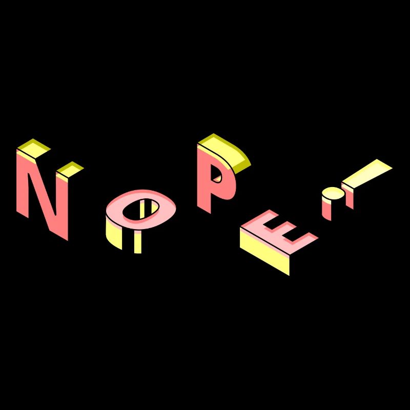 Nope