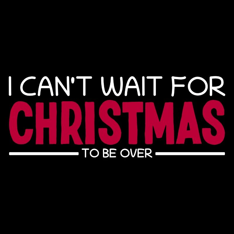 I Can't Wait for Christmas Ich Hasse Weihnachten