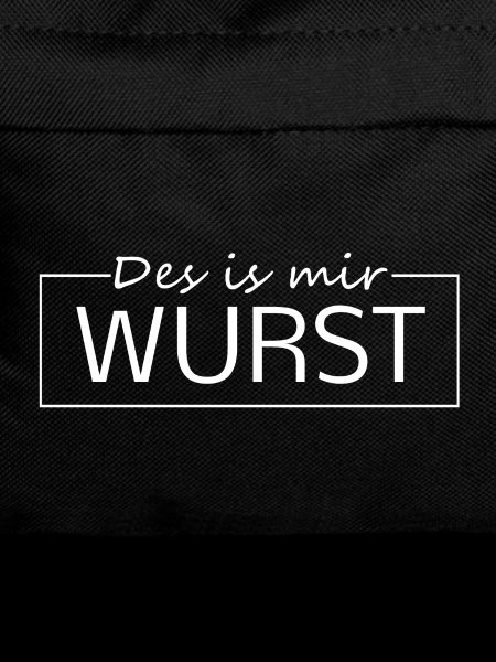 Des ist mir Wurst 