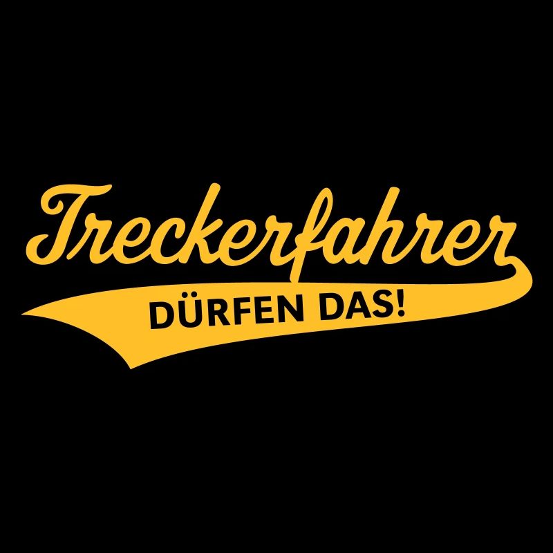 Treckerfahrer Dürfen Das! (Trecker Traktor, V4, B)