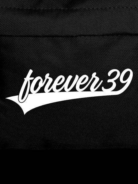 FOREVER 39TH BIRTHDAY