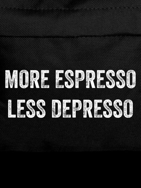 More Espresso Less Depresso
